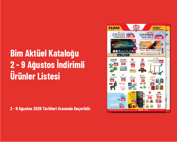 Bim Aktüel Kataloğu - 2 - 9 Ağustos İndirimli Ürünler Listesi Bim Aktüel Kataloğu - 2 - 9 Ağustos İndirimli Ürünler Listesi