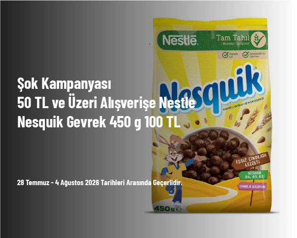Şok Kampanyası - 50 TL ve Üzeri Alışverişe Nestle Nesquik Gevrek 450 g 100 TL