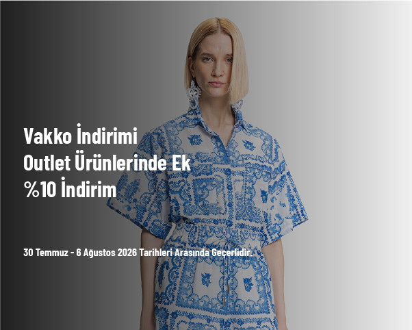 Vakko İndirimi - Outlet Ürünlerinde Ek %10 İndirim