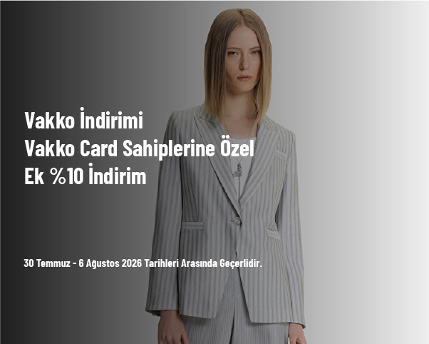 Vakko İndirimi - Vakko Card Sahiplerine Özel Ek %10 İndirim