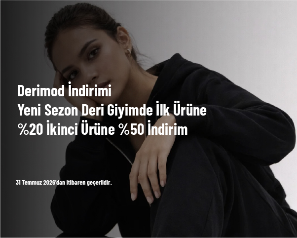 Derimod İndirimi - Yeni Sezon Deri Giyimde İlk Ürüne %20 İkinci Ürüne %50 İndirim