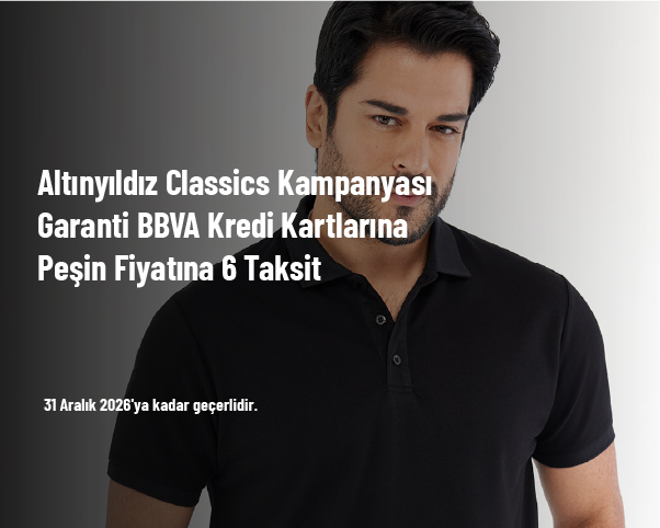 Altınyıldız Classics Kampanyası - Garanti BBVA Kredi Kartlarına Peşin Fiyatına 6 Taksit Altınyıldız Classics Kampanyası - Garanti BBVA Kredi Kartlarına Peşin Fiyatına 6 Taksit