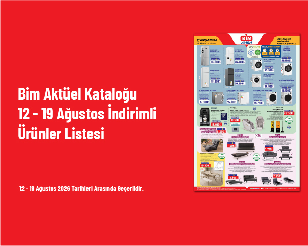 Bim Aktüel Kataloğu - 12 - 19 Ağustos İndirimli Ürünler Listesi Bim Aktüel Kataloğu - 12 - 19 Ağustos İndirimli Ürünler Listesi