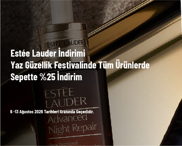 Estée Lauder İndirimi - Yaz Güzellik Festivalinde Tüm Ürünlerde Sepette %25 İndirim