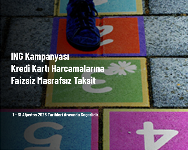 ING Kampanyası - Kredi Kartı Harcamalarına Faizsiz Masrafsız Taksit