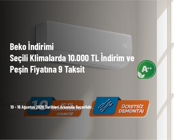 Beko İndirimi - Seçili Klimalarda 10.000 TL İndirim ve Peşin Fiyatına 9 Taksit Beko İndirimi - Seçili Klimalarda 10.000 TL İndirim ve Peşin Fiyatına 9 Taksit