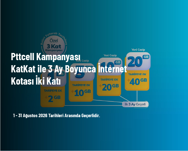Pttcell Kampanyası - KatKat ile 3 Ay Boyunca İnternet Kotası İki Katı