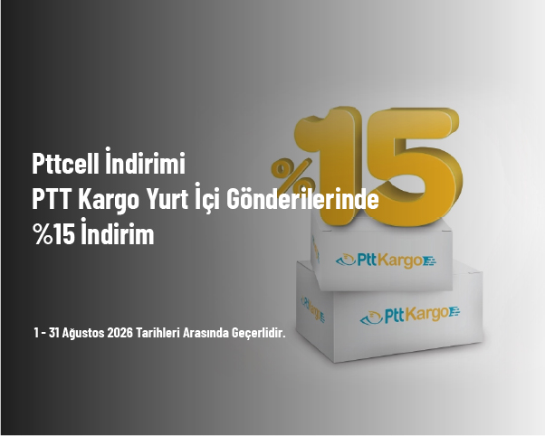 Pttcell İndirimi - PTT Kargo Yurt İçi Gönderilerinde %15 İndirim