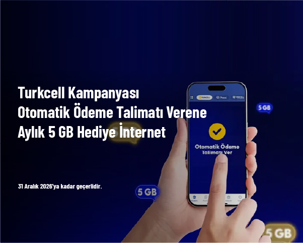 Turkcell Kampanyası - Otomatik Ödeme Talimatı Verene Aylık 5 GB Hediye İnternet Turkcell Kampanyası - Otomatik Ödeme Talimatı Verene Aylık 5 GB Hediye İnternet