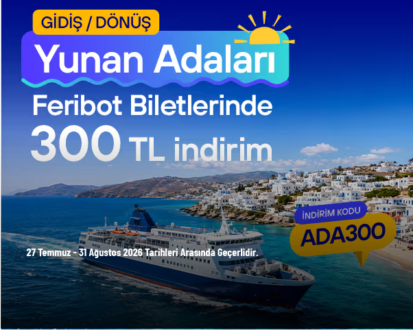 Turna İndirim Kodu - Yunan Adaları Gidiş-Dönüş Feribot Biletlerinde 300 TL İndirim Turna İndirim Kodu - Yunan Adaları Gidiş-Dönüş Feribot Biletlerinde 300 TL İndirim