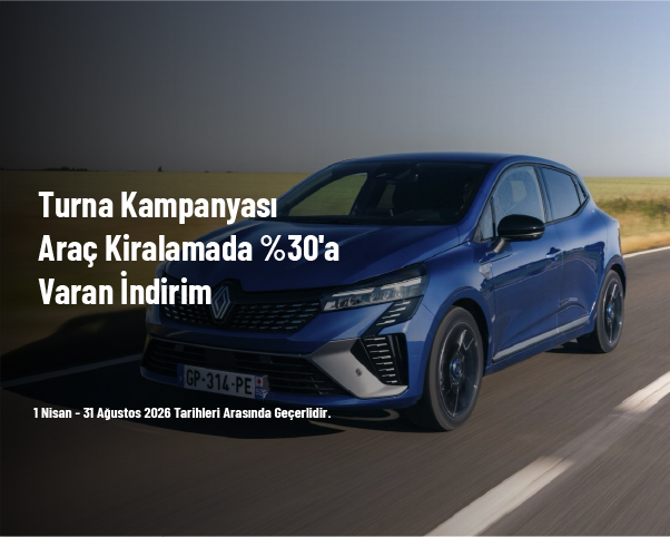 Turna Kampanyası - Araç Kiralamada %30'a Varan İndirim Turna Kampanyası - Araç Kiralamada %30'a Varan İndirim