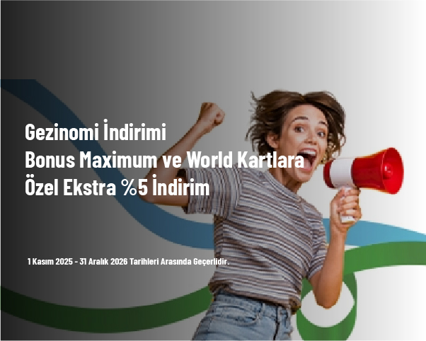 Gezinomi İndirimi - Bonus Maximum ve World Kartlara Özel Ekstra %5 İndirim Gezinomi İndirimi - Bonus Maximum ve World Kartlara Özel Ekstra %5 İndirim