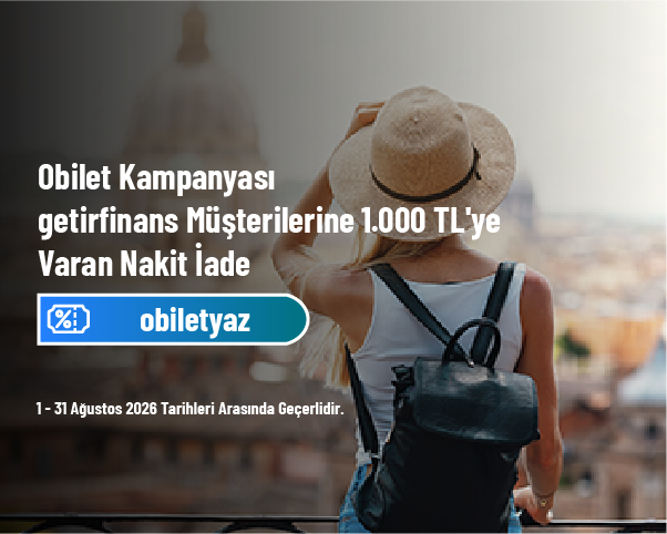 Obilet Kampanyası - getirfinans Müşterilerine 1.000 TL'ye Varan Nakit İade