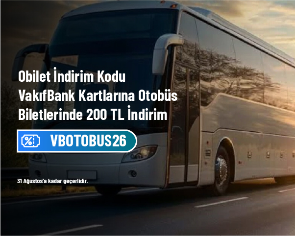 Obilet İndirim Kodu - VakıfBank Kartlarına Otobüs Biletlerinde 200 TL İndirim Obilet İndirim Kodu - VakıfBank Kartlarına Otobüs Biletlerinde 200 TL İndirim