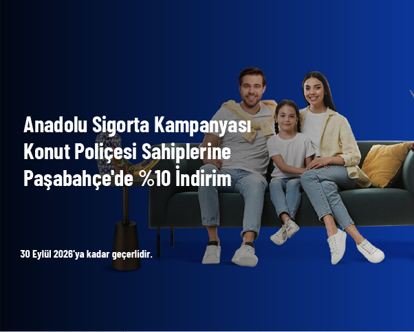 Anadolu Sigorta Kampanyası - Konut Poliçesi Sahiplerine Paşabahçe'de %10 İndirim Anadolu Sigorta Kampanyası - Konut Poliçesi Sahiplerine Paşabahçe'de %10 İndirim