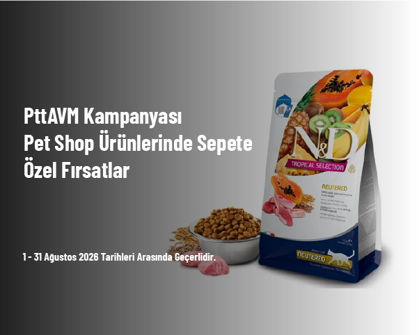 PttAVM Kampanyası - Pet Shop Ürünlerinde Sepete Özel Fırsatlar PttAVM Kampanyası - Pet Shop Ürünlerinde Sepete Özel Fırsatlar