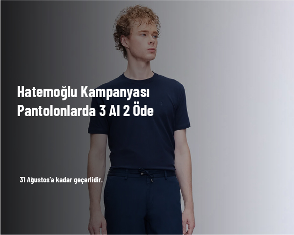 Hatemoğlu Kampanyası - Pantolonlarda 3 Al 2 Öde