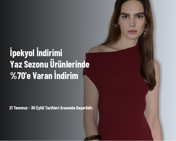 İpekyol İndirimi - Yaz Sezonu Ürünlerinde %70'e Varan İndirim İpekyol İndirimi - Yaz Sezonu Ürünlerinde %70'e Varan İndirim