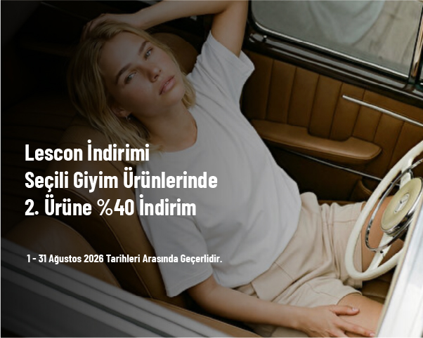 Lescon İndirimi - Seçili Giyim Ürünlerinde 2. Ürüne %40 İndirim