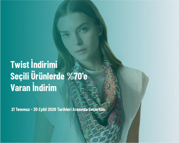 Twist İndirimi - Seçili Ürünlerde %70'e Varan İndirim