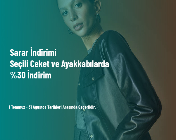 Sarar İndirimi - Seçili Ceket ve Ayakkabılarda %30 İndirim