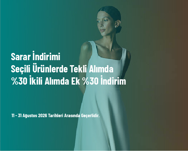 Sarar İndirimi - Seçili Ürünlerde Tekli Alımda %30 İkili Alımda Ek %30 İndirim