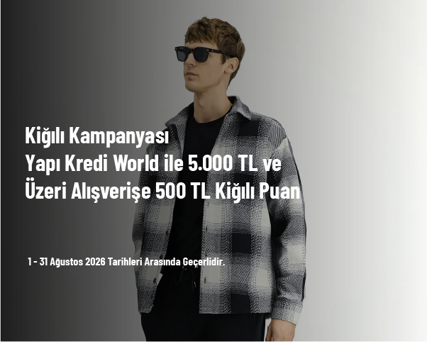 Kiğılı Kampanyası - Yapı Kredi World ile 5.000 TL ve Üzeri Alışverişe 500 TL Kiğılı Puan Kiğılı Kampanyası - Yapı Kredi World ile 5.000 TL ve Üzeri Alışverişe 500 TL Kiğılı Puan
