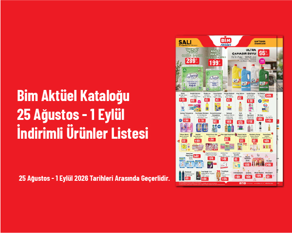 Bim Aktüel Kataloğu - 25 Ağustos - 1 Eylül İndirimli Ürünler Listesi Bim Aktüel Kataloğu - 25 Ağustos - 1 Eylül İndirimli Ürünler Listesi