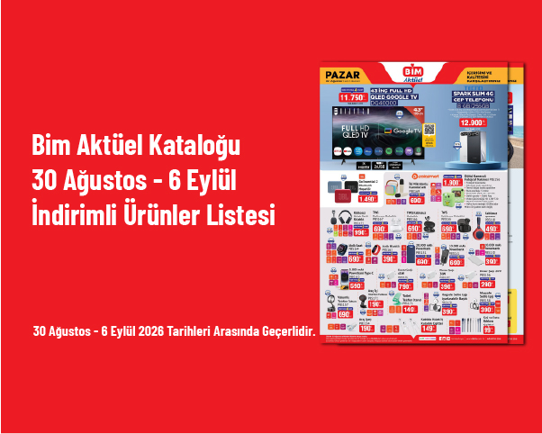Bim Aktüel Kataloğu - 30 Ağustos - 6 Eylül İndirimli Ürünler Listesi