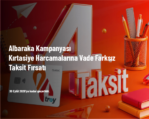 Albaraka Kampanyası - Kırtasiye Harcamalarına Vade Farksız Taksit Fırsatı