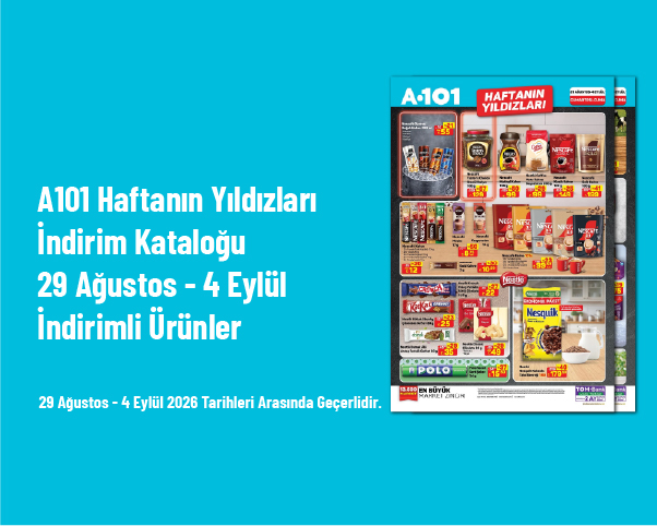 A101 Haftanın Yıldızları İndirim Kataloğu - 29 Ağustos - 4 Eylül İndirimli Ürünler
