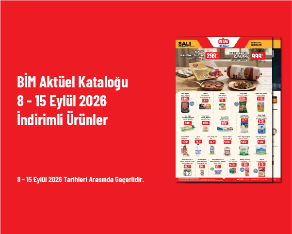 BİM Aktüel Kataloğu - 8 - 15 Eylül 2026 İndirimli Ürünler BİM Aktüel Kataloğu - 8 - 15 Eylül 2026 İndirimli Ürünler