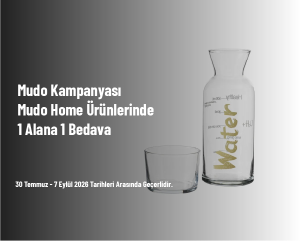 Mudo Kampanyası - Mudo Home Ürünlerinde 1 Alana 1 Bedava Mudo Kampanyası - Mudo Home Ürünlerinde 1 Alana 1 Bedava