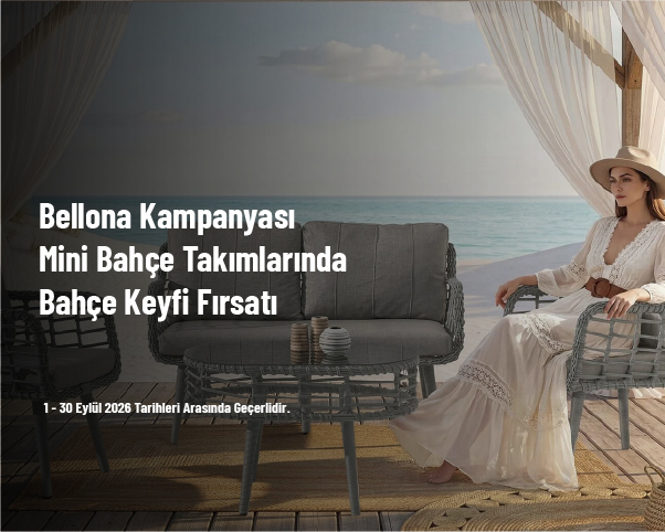 Bellona Kampanyası - Mini Bahçe Takımlarında Bahçe Keyfi Fırsatı