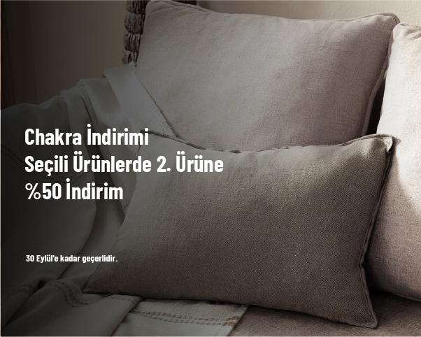 Chakra İndirimi - Seçili Ürünlerde 2. Ürüne %50 İndirim