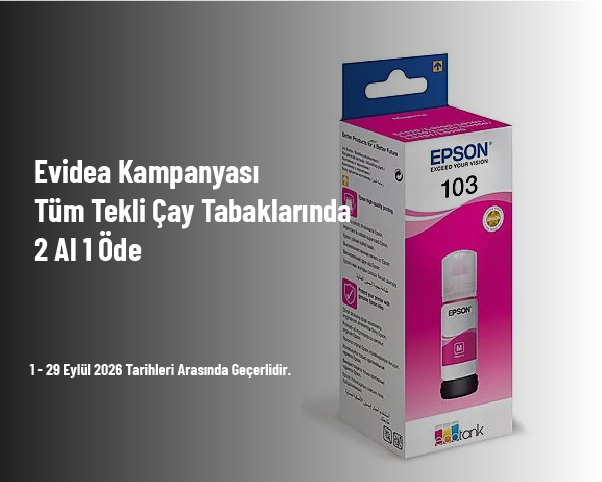 Evidea Kampanyası - Tüm Tekli Çay Tabaklarında 2 Al 1 Öde