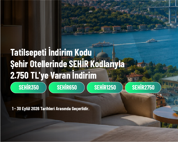 Tatilsepeti İndirim Kodu - Şehir Otellerinde SEHİR Kodlarıyla 2.750 TL'ye Varan İndirim Tatilsepeti İndirim Kodu - Şehir Otellerinde SEHİR Kodlarıyla 2.750 TL'ye Varan İndirim