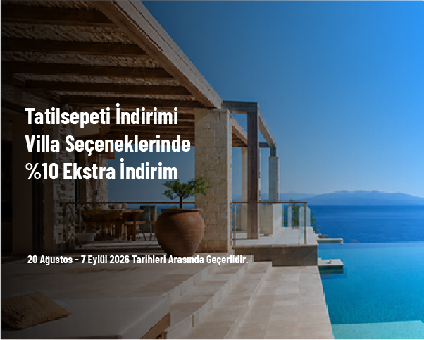 Tatilsepeti İndirimi - Villa Seçeneklerinde %10 Ekstra İndirim Tatilsepeti İndirimi - Villa Seçeneklerinde %10 Ekstra İndirim