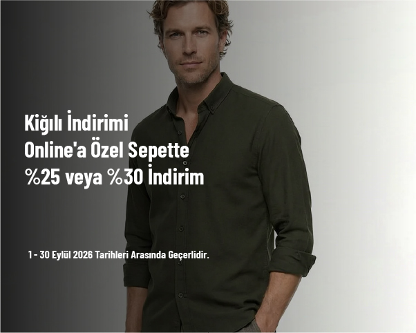 Kiğılı İndirimi - Online'a Özel Sepette %25 veya %30 İndirim