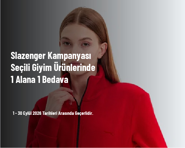 Slazenger Kampanyası - Seçili Giyim Ürünlerinde 1 Alana 1 Bedava Slazenger Kampanyası - Seçili Giyim Ürünlerinde 1 Alana 1 Bedava