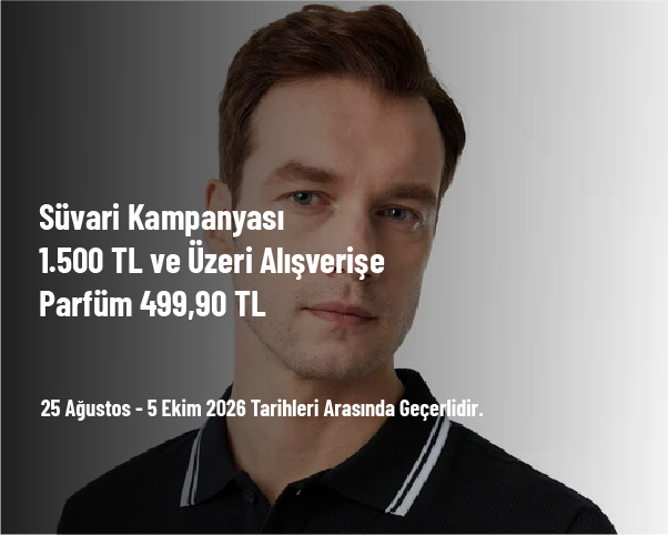 Süvari Kampanyası - 1.500 TL ve Üzeri Alışverişe Parfüm 499,90 TL Süvari Kampanyası - 1.500 TL ve Üzeri Alışverişe Parfüm 499,90 TL