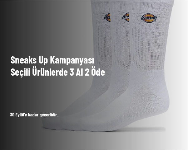 Sneaks Up Kampanyası - Seçili Ürünlerde 3 Al 2 Öde