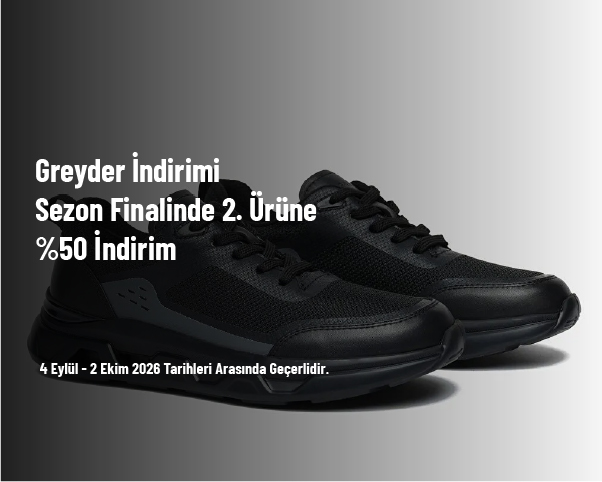 Greyder İndirimi - Sezon Finalinde 2. Ürüne %50 İndirim Greyder İndirimi - Sezon Finalinde 2. Ürüne %50 İndirim