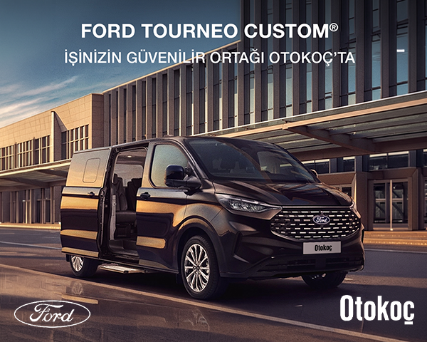 VIP Taşımacılığın ve Konforun Yeni Adresi Yeni Ford Tourneo Custom Otokoç Güvencesiyle