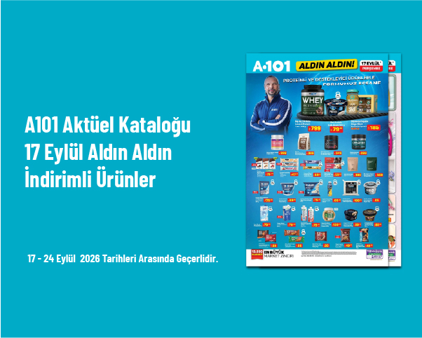 A101 Aktüel Kataloğu - 17 Eylül Aldın Aldın İndirimli Ürünler