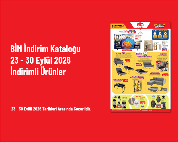 BİM İndirim Kataloğu - 23 - 30 Eylül 2026 İndirimli Ürünler BİM İndirim Kataloğu - 23 - 30 Eylül 2026 İndirimli Ürünler