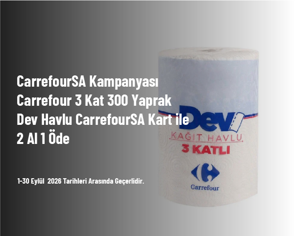 CarrefourSA Kampanyası - Carrefour 3 Kat 300 Yaprak Dev Havlu CarrefourSA Kart ile 2 Al 1 Öde