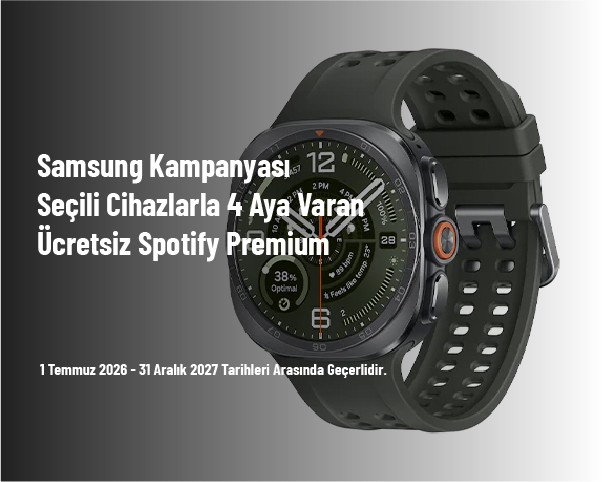 Samsung Kampanyası - Seçili Cihazlarla 4 Aya Varan Ücretsiz Spotify Premium