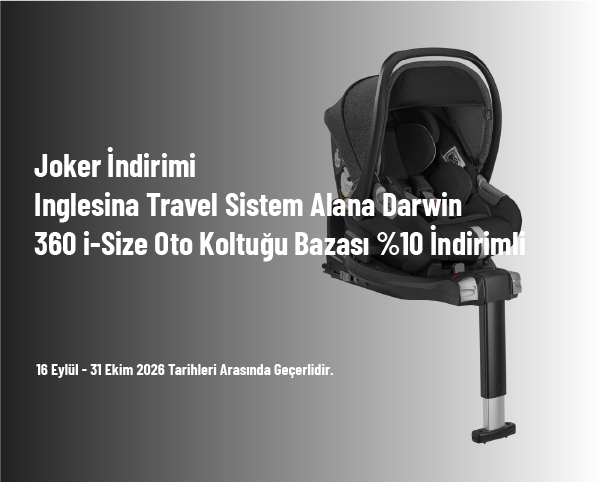 Joker İndirimi - Inglesina Travel Sistem Alana Darwin 360 i-Size Oto Koltuğu Bazası %10 İndirimli Joker İndirimi - Inglesina Travel Sistem Alana Darwin 360 i-Size Oto Koltuğu Bazası %10 İndirimli