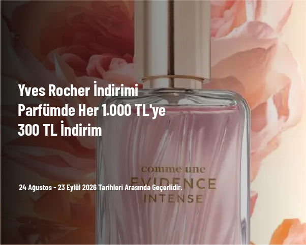 Yves Rocher İndirimi - Parfümde Her 1.000 TL'ye 300 TL İndirim Yves Rocher İndirimi - Parfümde Her 1.000 TL'ye 300 TL İndirim